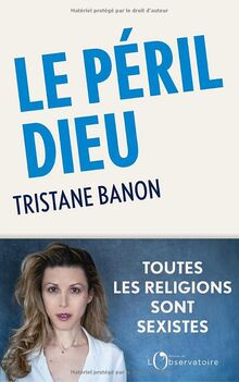 Le péril Dieu : toutes les religions sont sexistes