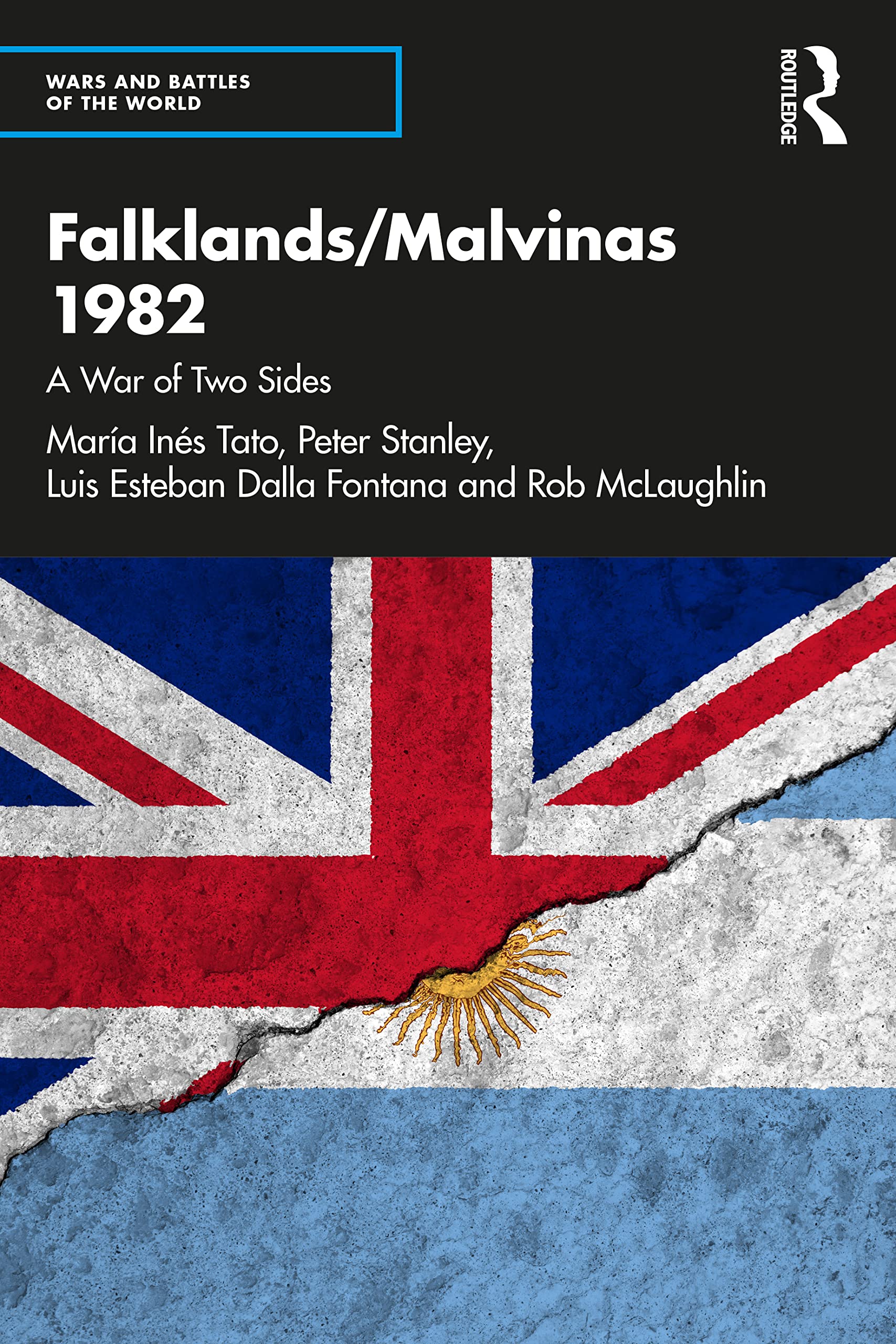 Falklands/Malvinas 1982: A War of Two Sides (Wars and Battles of the World)