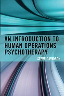 An Introduction to Human Operations Psychotherapy