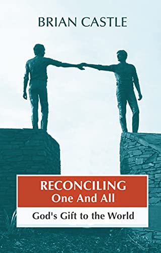 Reconciling One and All - God's Gift to the World