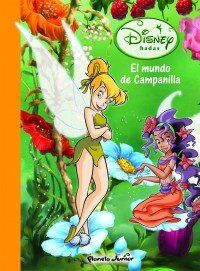 El mundo de Campanilla (Disney. Hadas)