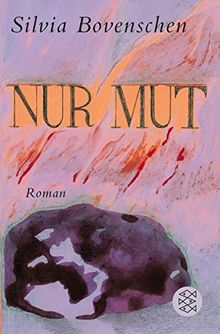 Nur Mut: Roman