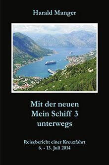 Mit der neuen Mein Schiff 3 unterwegs