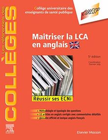 Maîtriser la LCA en anglais : réussir ses ECNi