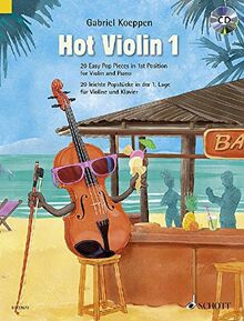 Hot Violin 1: 20 leichte Popstücke in der 1. Lage. Violine und Klavier.