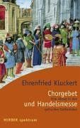 Chorgebet und Handelsmesse: Vom Alltag in den gotischen Kathedralen