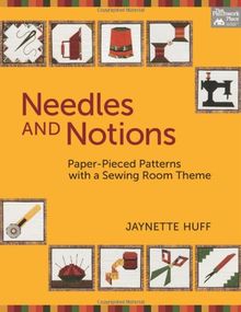 Needles and Notions: Paper-Pieced Patterns with a Sewing Room Theme