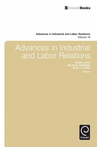 Kaufman, Bruce E. Advances In Industrial And Labor Relations