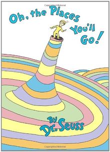 Oh, the Places You'll Go! (Classic Seuss)