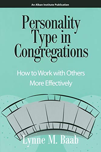 Personality Type in Congregations: How to Work With Others More Effectively