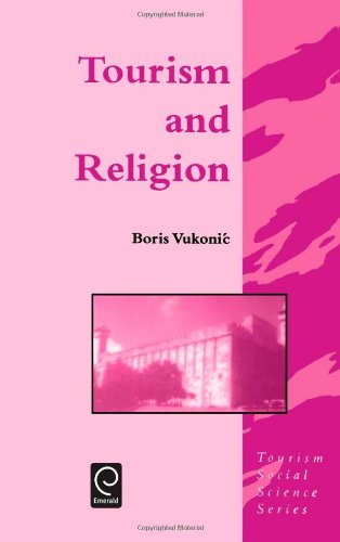 Tourism and Religion (Tourism Social Science Series)