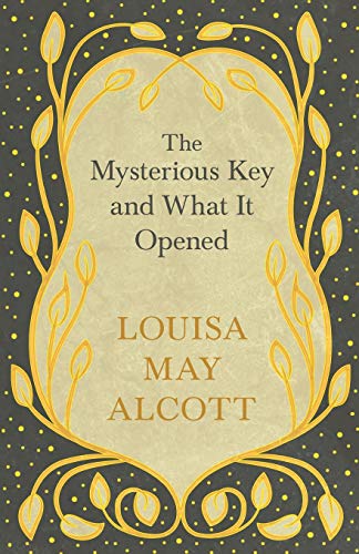 The Mysterious Key and What It Opened
