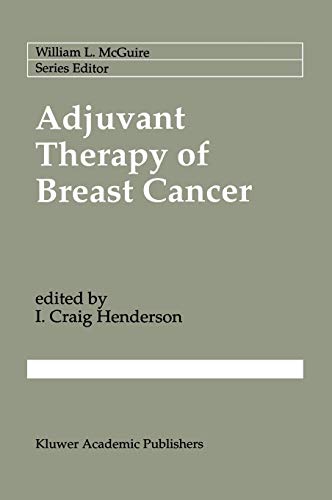 Adjuvant Therapy of Breast Cancer (Cancer Treatment and Research, 60, Band 60)