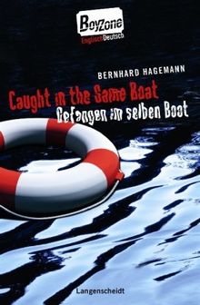 Caught in the Same Boat - Gefangen im selben Boot (Boy Zone)