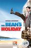 Mr. Bean's Holiday, mit 1 Audio-CD: Helbling Readers Movies / Level 2 (A1/A2) (Helbling Readers Fiction)