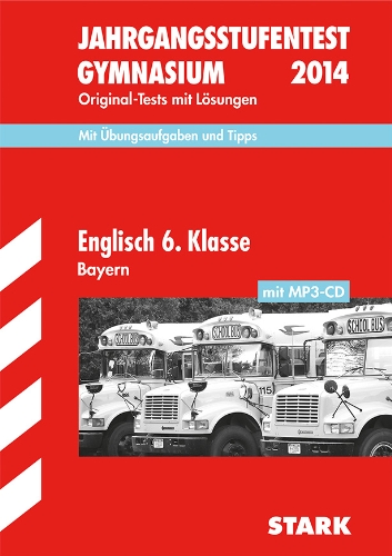 Jahrgangsstufentest Bayern Gymnasium Mathe 6 Klasse übungen Jahrgangsstufentest Gymnasium Bayern / Englisch 6. Klasse mit MP3-CD