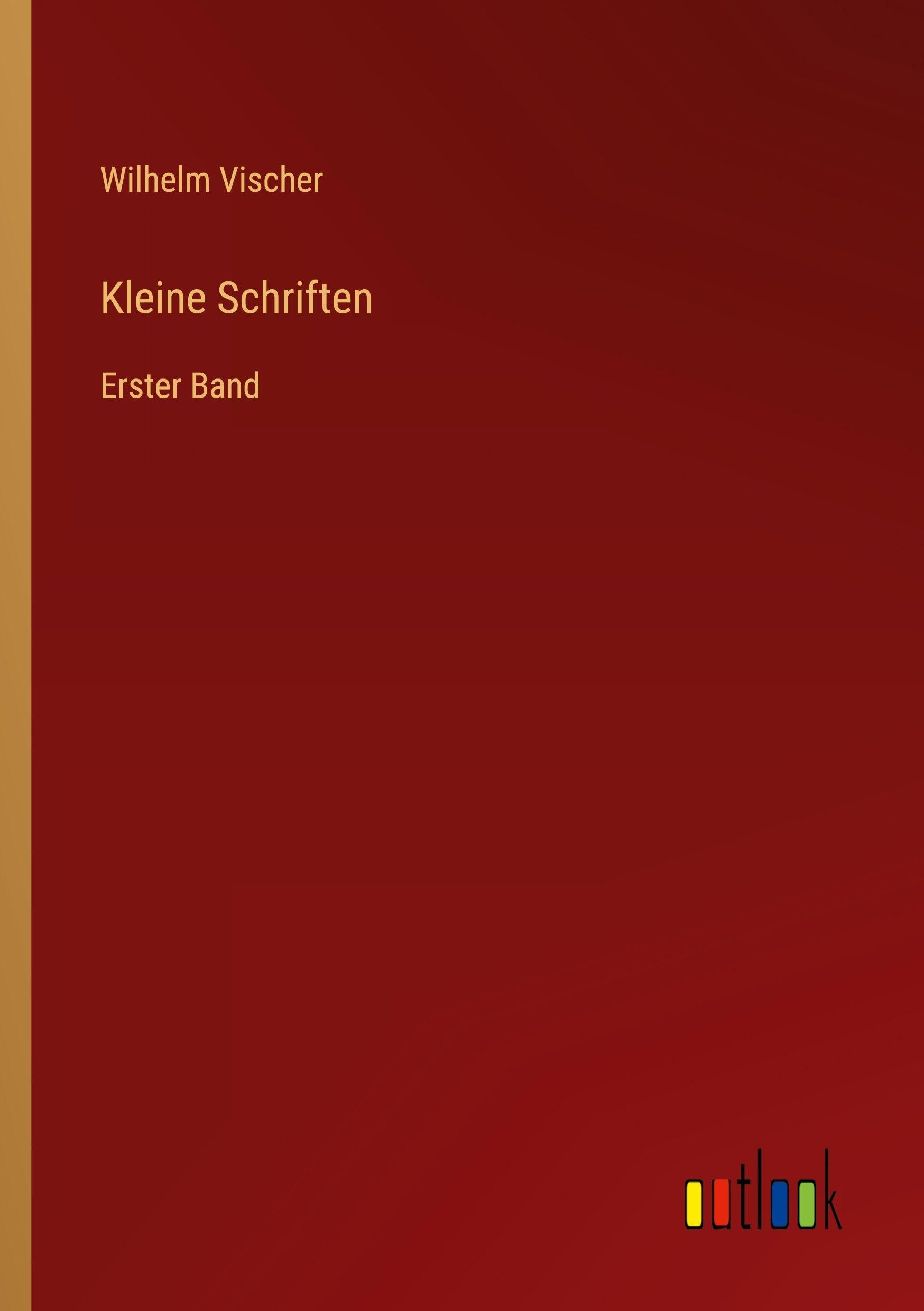 Kleine Schriften: Erster Band