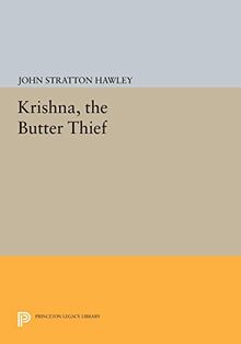 Krishna, The Butter Thief (Princeton Legacy Library)