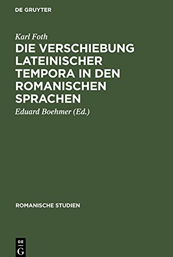 Die Verschiebung lateinischer Tempora in den romanischen Sprachen