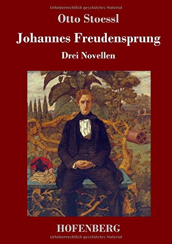 Johannes Freudensprung: Drei Novellen