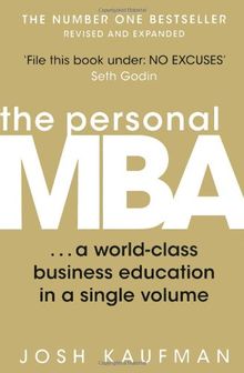 The Personal MBA: A World-Class Business Education in a Single Volume