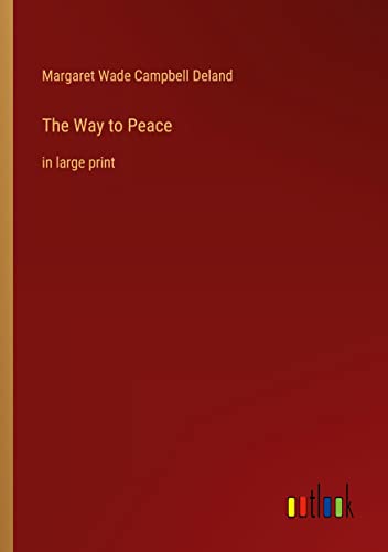 The Way to Peace: in large print