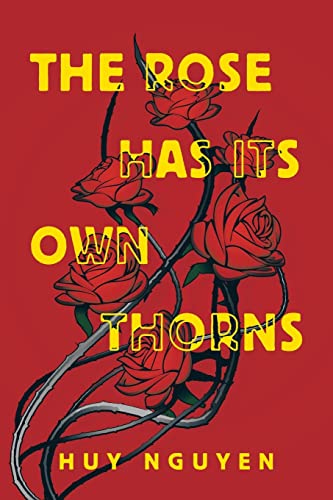 The Rose Has Its Own Thorns