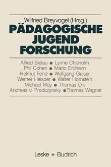 Pädagogische Jugendforschung: Erkenntnisse und Perspektiven (Studien zur Jugendforschung) (German Edition)