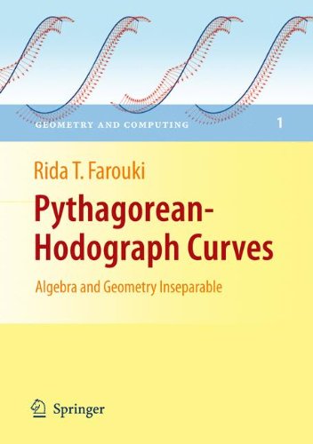 Pythagorean-Hodograph Curves: Algebra and Geometry Inseparable (Geometry and Computing)
