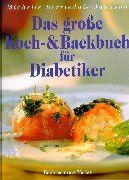 Das große Koch- und Backbuch für Diabetiker