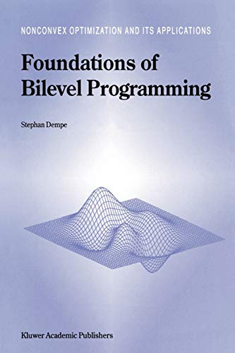 Foundations of Bilevel Programming (Nonconvex Optimization and Its Applications, 61, Band 61)