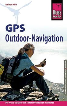 Reise Know-How GPS Outdoor - Navigation (Sachbuch)