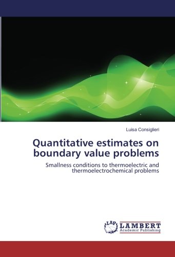 Quantitative estimates on boundary value problems: Smallness conditions to thermoelectric and thermoelectrochemical problems
