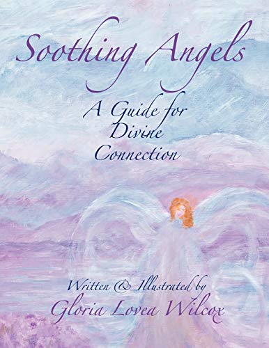 Soothing Angels: A Guide for Divine Connection