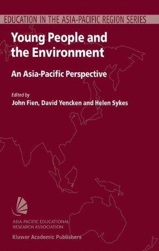 Young People and the Environment: An Asia-Pacific Perspective (Education in the Asia-Pacific Region: Issues, Concerns and Prospects, Band 1)