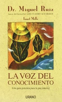 La voz del conocimiento : una guía práctica para la paz interior (Crecimiento personal)