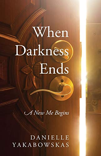 When Darkness Ends: A New Me Begins