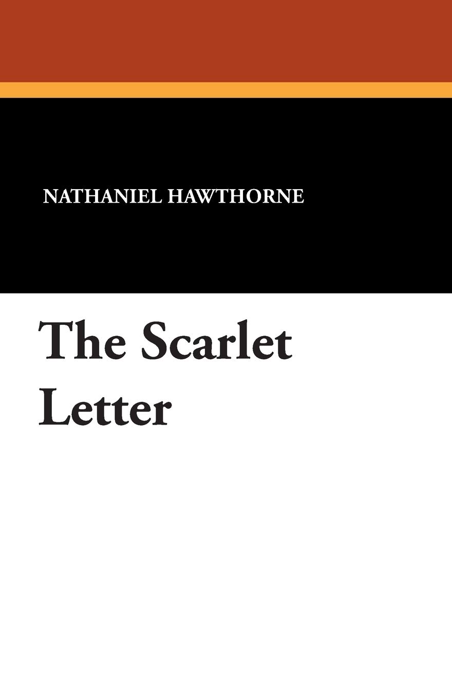 Nathaniel Hawthorne The Scarlet Letter