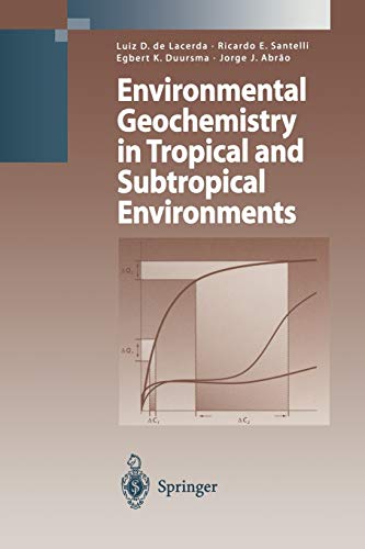 Environmental Geochemistry in Tropical and Subtropical Environments (Environmental Science and Engineering)