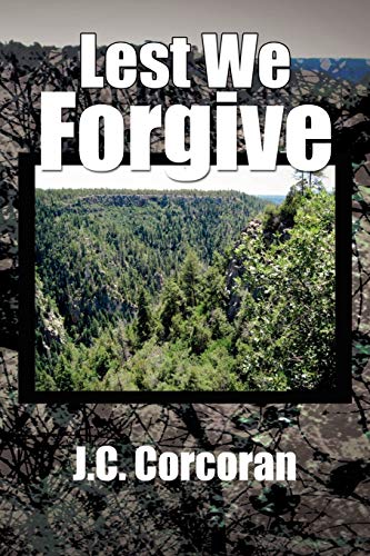 Lest We Forgive: A Tracey Dodd novel