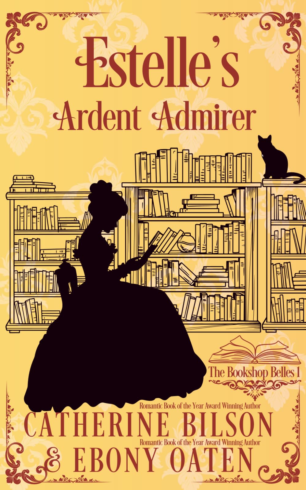 Estelle's Ardent Admirer: A Sweet Regency Romance (The Bookshop Belles, Band 1)