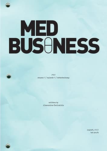 Med Business: Entscheidung (Staffel 1)