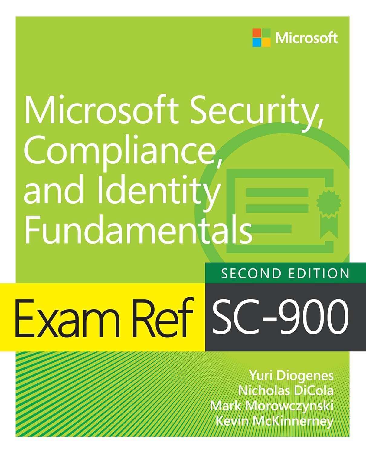 Yuri Diogenes Exam Ref Sc-900 Microsoft Security, Compliance, And Identity Fundamentals