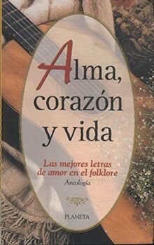 Alma, Corazon y Vida