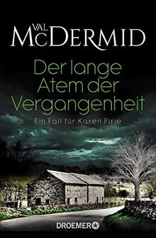 Der lange Atem der Vergangenheit: Ein Fall für Karen Pirie