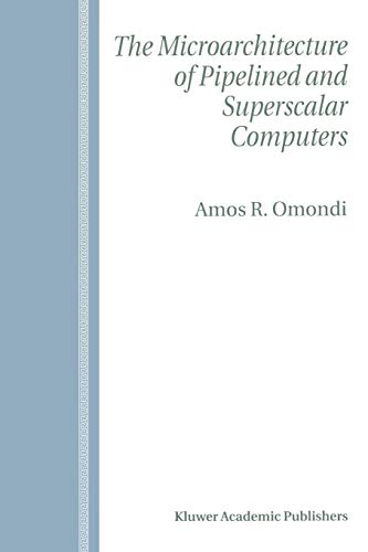 The Microarchitecture of Pipelined and Superscalar Computers