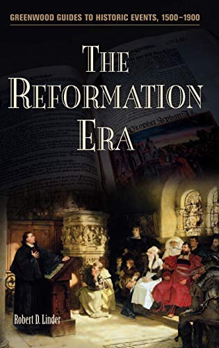 The Reformation Era (Greenwood Guides to Historica Events, 1500-1900)