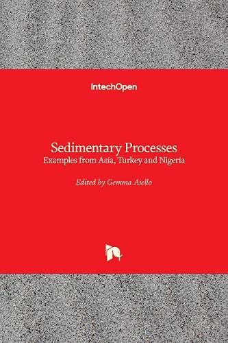 Sedimentary Processes: Examples from Asia, Turkey and Nigeria