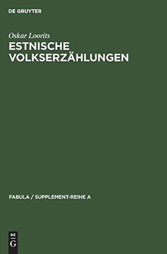 Estnische Volkserzählungen (Fabula / Supplement-Reihe A, 1, Band 1)
