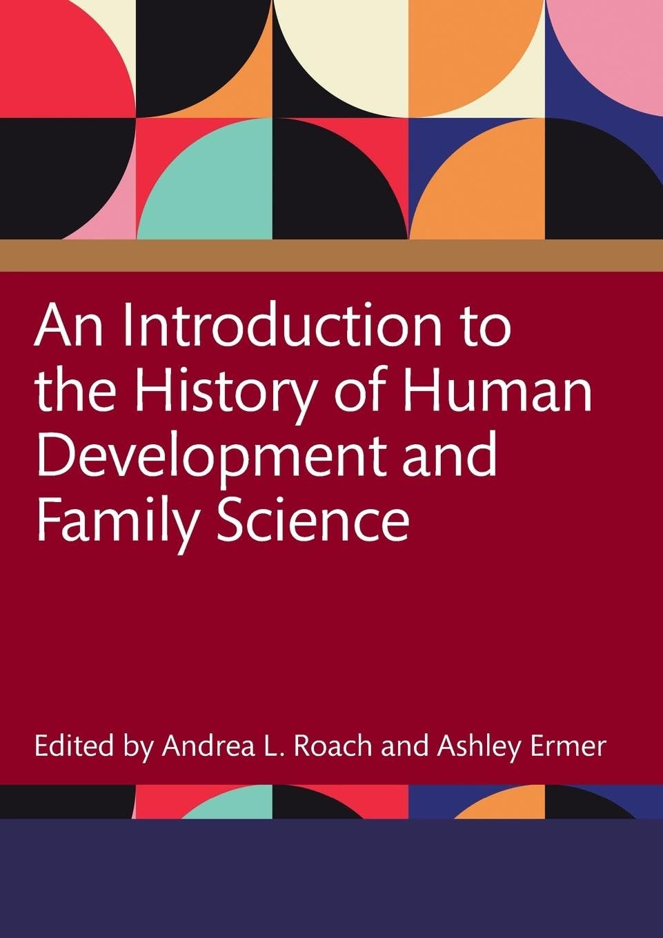 An Introduction to the History of Human Development and Family Science